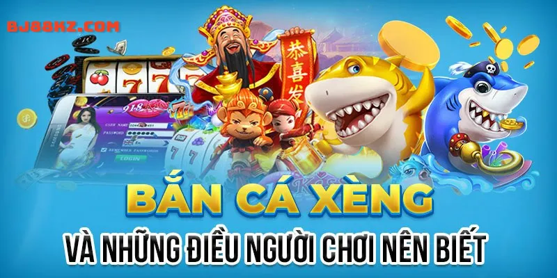 Bắn cá xèng cách chơi cho người mới